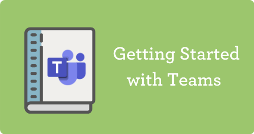 Getting Started with Teams